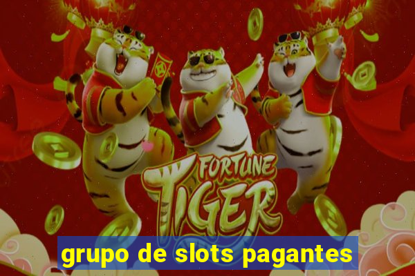 grupo de slots pagantes