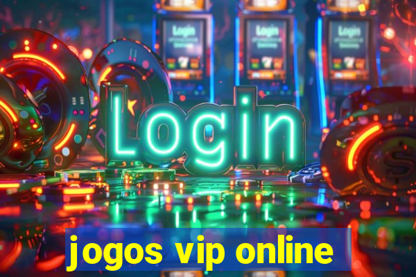 jogos vip online