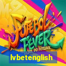 lvbetenglish