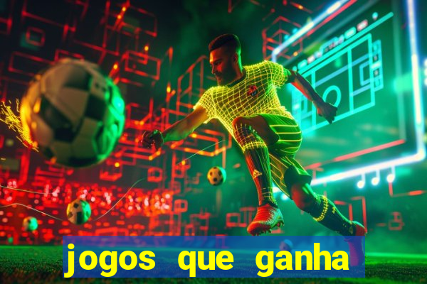 jogos que ganha dinheiro sem depositar nada