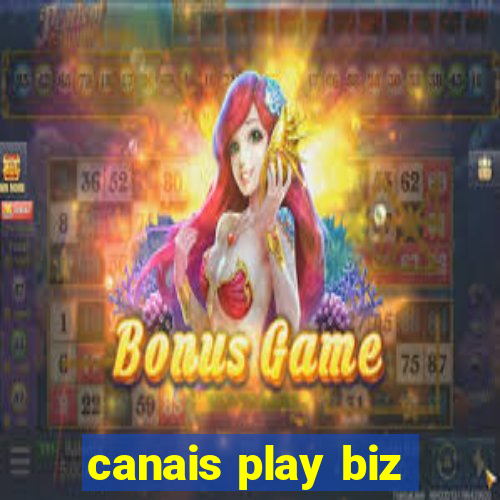 canais play biz