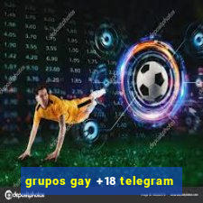 grupos gay +18 telegram