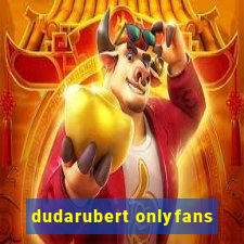 dudarubert onlyfans