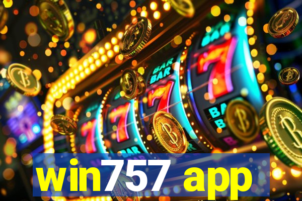 win757 app