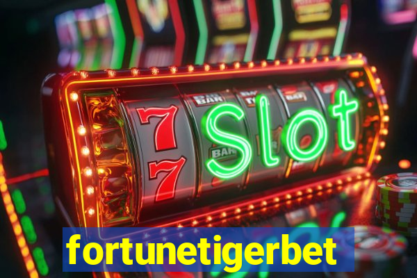 fortunetigerbet