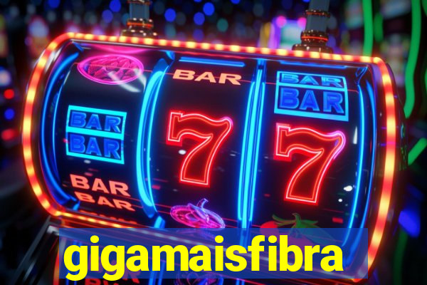 gigamaisfibra