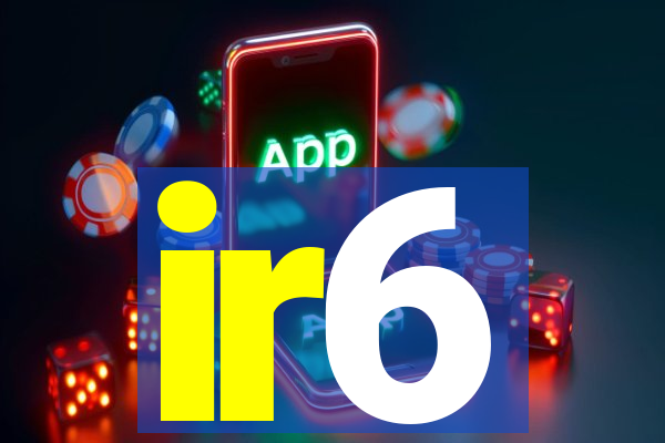 ir6