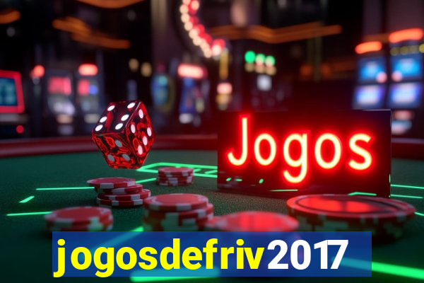 jogosdefriv2017