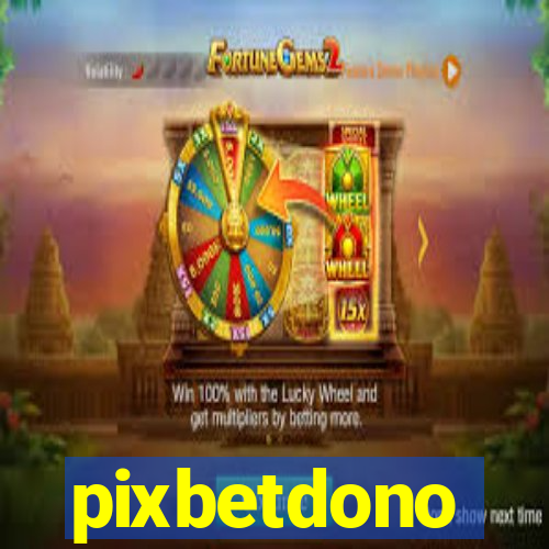 pixbetdono