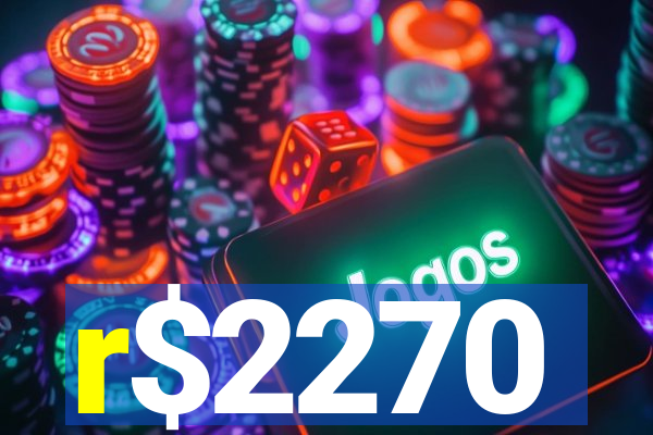 r$2270