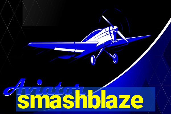 smashblaze