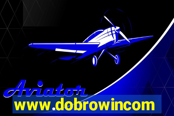 www.dobrowincom